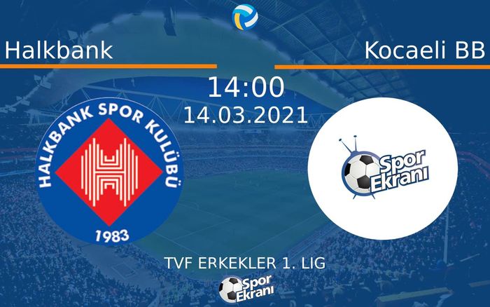 14 Mart 2021 Halkbank vs Kocaeli BB maçı Hangi Kanalda Saat Kaçta Yayınlanacak?