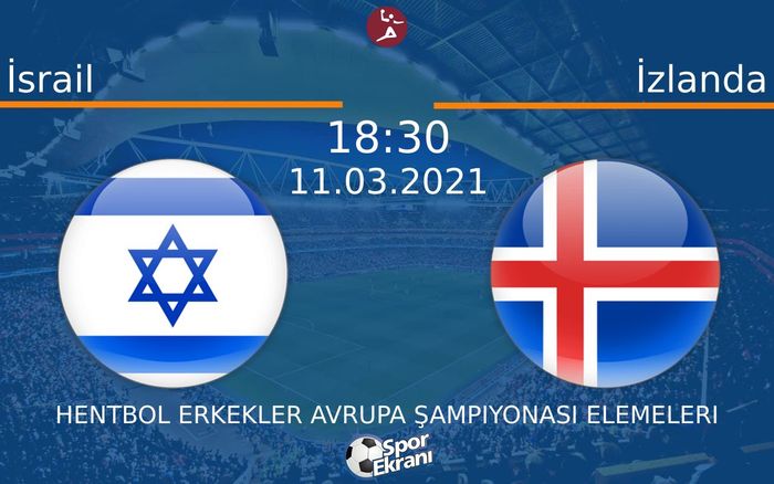 11 Mart 2021 İsrail vs İzlanda maçı Hangi Kanalda Saat Kaçta Yayınlanacak? 11 Mart 2021 İsrail vs İzlanda maçı Hangi Kanalda Saat Kaçta Yayınlanacak?