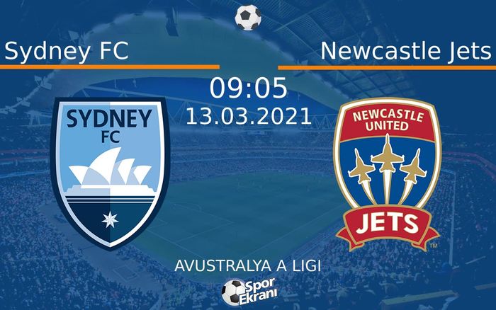 13 Mart 2021 Sydney FC vs Newcastle Jets maçı Hangi Kanalda Saat Kaçta Yayınlanacak? 13 Mart 2021 Sydney FC vs Newcastle Jets maçı Hangi Kanalda Saat Kaçta Yayınlanacak?