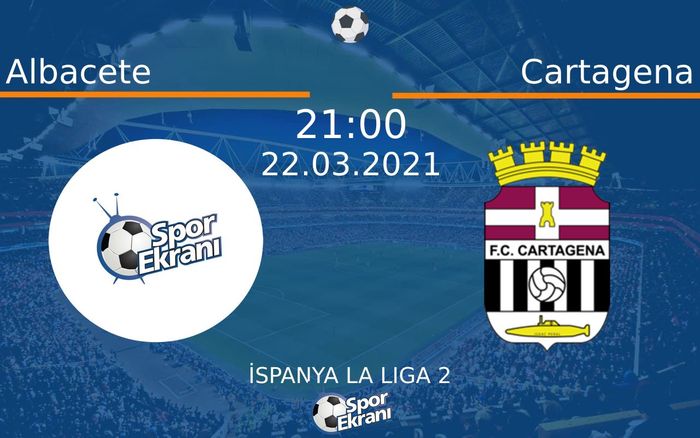 22 Mart 2021 Albacete vs Cartagena maçı Hangi Kanalda Saat Kaçta Yayınlanacak? 22 Mart 2021 Albacete vs Cartagena maçı Hangi Kanalda Saat Kaçta Yayınlanacak?