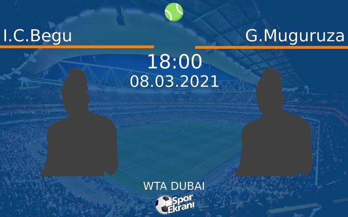 08 Mart 2021 I.C.Begu vs G.Muguruza maçı Hangi Kanalda Saat Kaçta Yayınlanacak? 08 Mart 2021 I.C.Begu vs G.Muguruza maçı Hangi Kanalda Saat Kaçta Yayınlanacak?