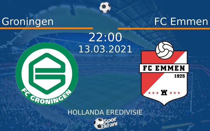 13 Mart 2021 Groningen vs FC Emmen maçı Hangi Kanalda Saat Kaçta Yayınlanacak?