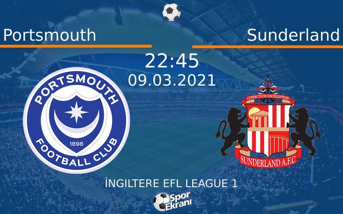 09 Mart 2021 Portsmouth vs Sunderland maçı Hangi Kanalda Saat Kaçta Yayınlanacak? 09 Mart 2021 Portsmouth vs Sunderland maçı Hangi Kanalda Saat Kaçta Yayınlanacak?
