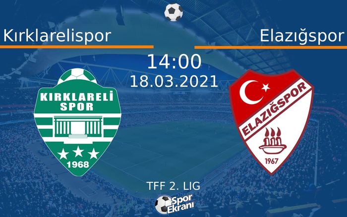 18 Mart 2021 Kırklarelispor vs Elazığspor maçı Hangi Kanalda Saat Kaçta Yayınlanacak? 18 Mart 2021 Kırklarelispor vs Elazığspor maçı Hangi Kanalda Saat Kaçta Yayınlanacak?