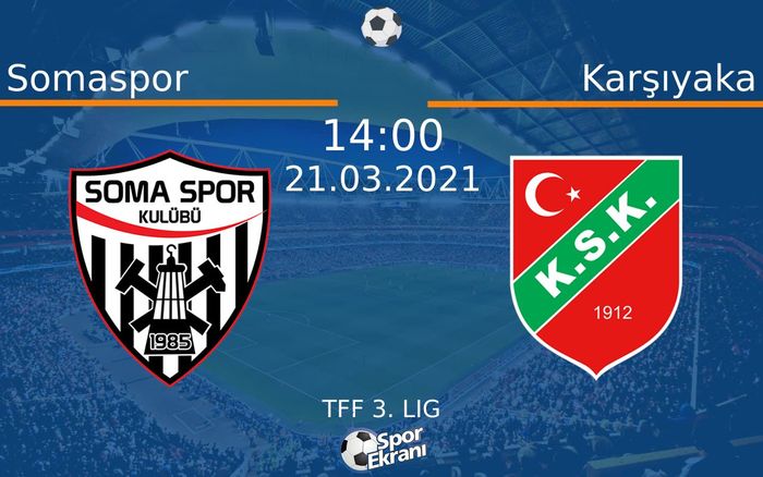 21 Mart 2021 Somaspor vs Karşıyaka maçı Hangi Kanalda Saat Kaçta Yayınlanacak?