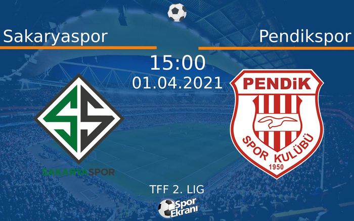 01 Nisan 2021 Sakaryaspor vs Pendikspor maçı Hangi Kanalda Saat Kaçta Yayınlanacak? 01 Nisan 2021 Sakaryaspor vs Pendikspor maçı Hangi Kanalda Saat Kaçta Yayınlanacak?