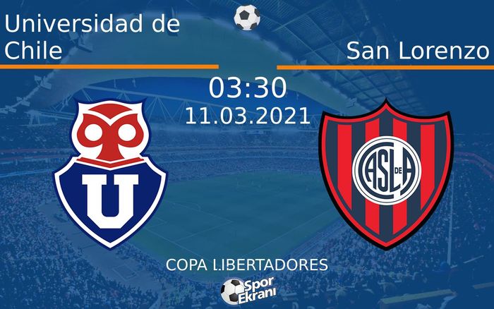 11 Mart 2021 Universidad de Chile vs San Lorenzo maçı Hangi Kanalda Saat Kaçta Yayınlanacak? 11 Mart 2021 Universidad de Chile vs San Lorenzo maçı Hangi Kanalda Saat Kaçta Yayınlanacak?