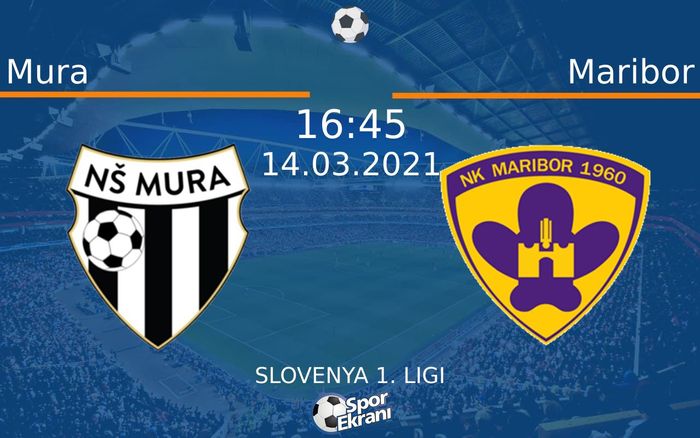 14 Mart 2021 Mura vs Maribor maçı Hangi Kanalda Saat Kaçta Yayınlanacak?