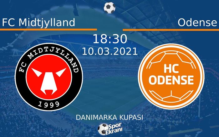 10 Mart 2021 FC Midtjylland vs Odense maçı Hangi Kanalda Saat Kaçta Yayınlanacak?