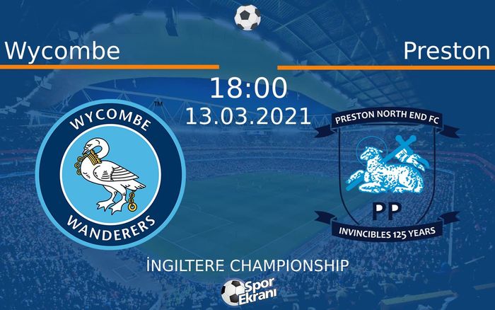 13 Mart 2021 Wycombe vs Preston maçı Hangi Kanalda Saat Kaçta Yayınlanacak?