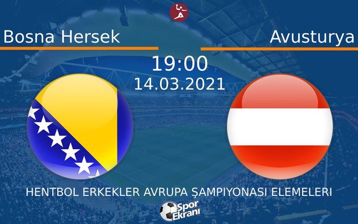 14 Mart 2021 Bosna Hersek vs Avusturya maçı Hangi Kanalda Saat Kaçta Yayınlanacak?