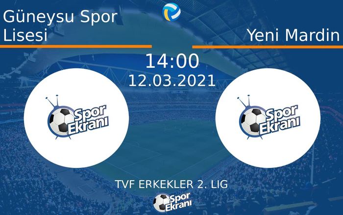 12 Mart 2021 Güneysu Spor Lisesi vs Yeni Mardin maçı Hangi Kanalda Saat Kaçta Yayınlanacak? 12 Mart 2021 Güneysu Spor Lisesi vs Yeni Mardin maçı Hangi Kanalda Saat Kaçta Yayınlanacak?