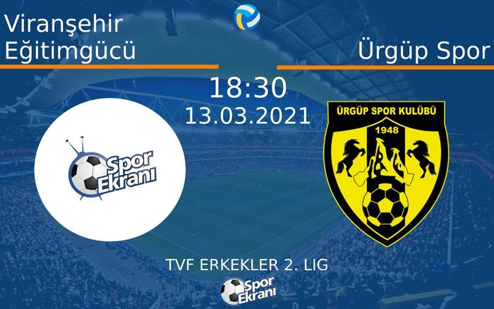 13 Mart 2021 Viranşehir Eğitimgücü vs Ürgüp Spor maçı Hangi Kanalda Saat Kaçta Yayınlanacak?