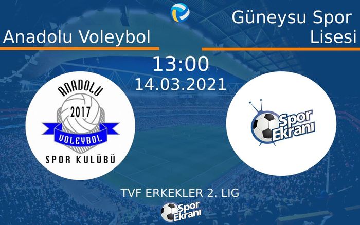 14 Mart 2021 Anadolu Voleybol vs Güneysu Spor Lisesi maçı Hangi Kanalda Saat Kaçta Yayınlanacak?