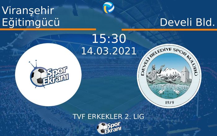 14 Mart 2021 Viranşehir Eğitimgücü vs Develi Bld. maçı Hangi Kanalda Saat Kaçta Yayınlanacak? 14 Mart 2021 Viranşehir Eğitimgücü vs Develi Bld. maçı Hangi Kanalda Saat Kaçta Yayınlanacak?