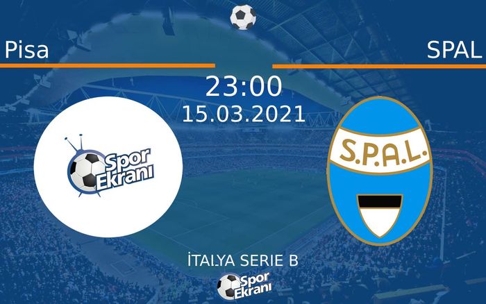 15 Mart 2021 Pisa vs SPAL maçı Hangi Kanalda Saat Kaçta Yayınlanacak?