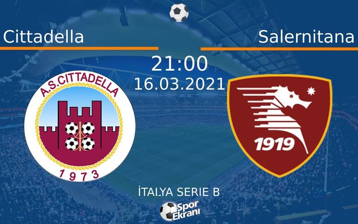 16 Mart 2021 Cittadella vs Salernitana maçı Hangi Kanalda Saat Kaçta Yayınlanacak? 16 Mart 2021 Cittadella vs Salernitana maçı Hangi Kanalda Saat Kaçta Yayınlanacak?