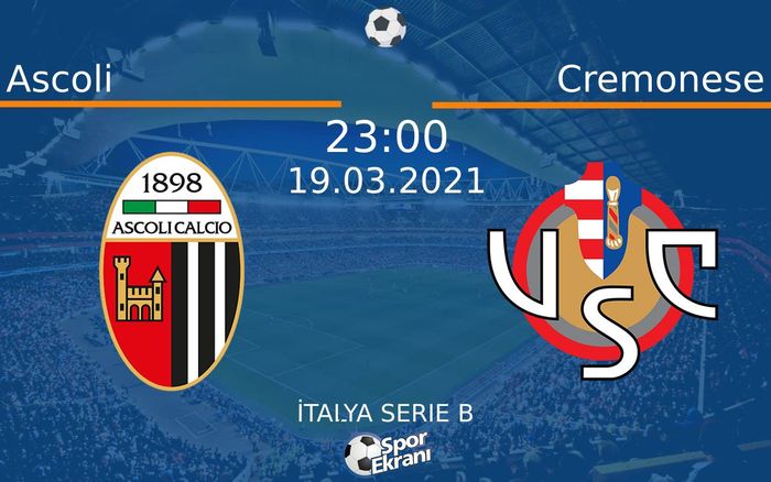 19 Mart 2021 Ascoli vs Cremonese maçı Hangi Kanalda Saat Kaçta Yayınlanacak? 19 Mart 2021 Ascoli vs Cremonese maçı Hangi Kanalda Saat Kaçta Yayınlanacak?