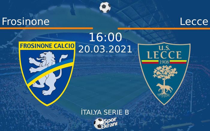 20 Mart 2021 Frosinone vs Lecce maçı Hangi Kanalda Saat Kaçta Yayınlanacak? 20 Mart 2021 Frosinone vs Lecce maçı Hangi Kanalda Saat Kaçta Yayınlanacak?