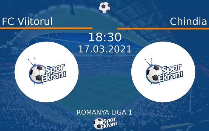 17 Mart 2021 FC Viitorul vs Chindia maçı Hangi Kanalda Saat Kaçta Yayınlanacak?