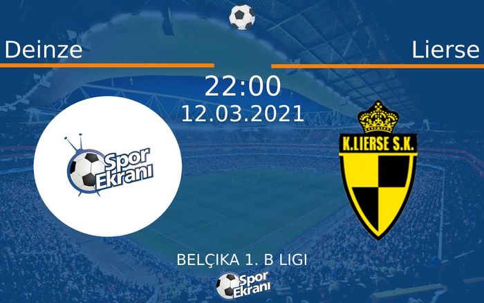 12 Mart 2021 Deinze vs Lierse maçı Hangi Kanalda Saat Kaçta Yayınlanacak?