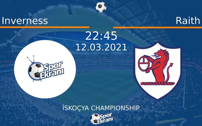 12 Mart 2021 Inverness vs Raith maçı Hangi Kanalda Saat Kaçta Yayınlanacak? 12 Mart 2021 Inverness vs Raith maçı Hangi Kanalda Saat Kaçta Yayınlanacak?