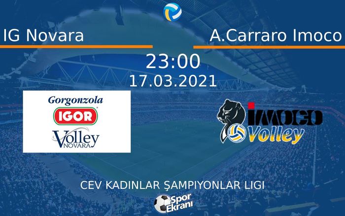 17 Mart 2021 IG Novara vs A.Carraro Imoco maçı Hangi Kanalda Saat Kaçta Yayınlanacak? 17 Mart 2021 IG Novara vs A.Carraro Imoco maçı Hangi Kanalda Saat Kaçta Yayınlanacak?