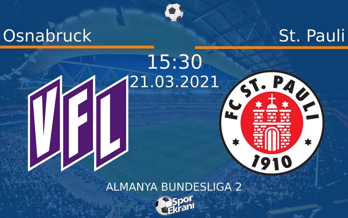 21 Mart 2021 Osnabruck vs St. Pauli maçı Hangi Kanalda Saat Kaçta Yayınlanacak? 21 Mart 2021 Osnabruck vs St. Pauli maçı Hangi Kanalda Saat Kaçta Yayınlanacak?