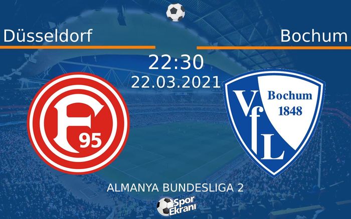 22 Mart 2021 Düsseldorf vs Bochum maçı Hangi Kanalda Saat Kaçta Yayınlanacak?