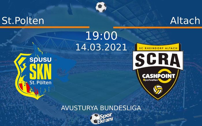 14 Mart 2021 St.Polten vs Altach maçı Hangi Kanalda Saat Kaçta Yayınlanacak?