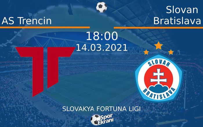 14 Mart 2021 AS Trencin vs Slovan Bratislava maçı Hangi Kanalda Saat Kaçta Yayınlanacak?