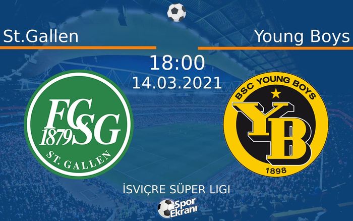 14 Mart 2021 St.Gallen vs Young Boys maçı Hangi Kanalda Saat Kaçta Yayınlanacak?