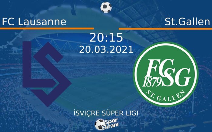 20 Mart 2021 FC Lausanne vs St.Gallen maçı Hangi Kanalda Saat Kaçta Yayınlanacak? 20 Mart 2021 FC Lausanne vs St.Gallen maçı Hangi Kanalda Saat Kaçta Yayınlanacak?