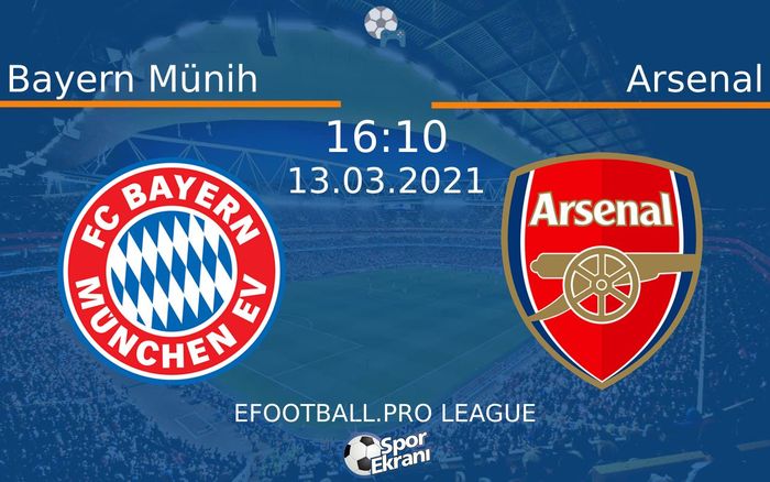 13 Mart 2021 Bayern Münih vs Arsenal maçı Hangi Kanalda Saat Kaçta Yayınlanacak?