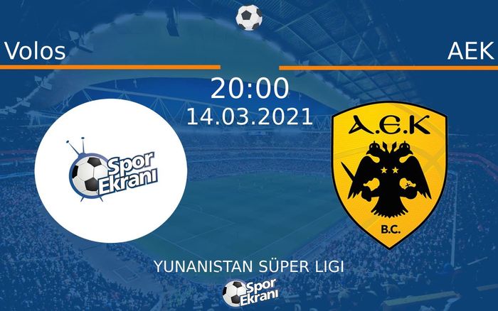 14 Mart 2021 Volos vs AEK maçı Hangi Kanalda Saat Kaçta Yayınlanacak?