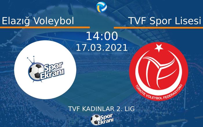 17 Mart 2021 Elazığ Voleybol vs TVF Spor Lisesi maçı Hangi Kanalda Saat Kaçta Yayınlanacak? 17 Mart 2021 Elazığ Voleybol vs TVF Spor Lisesi maçı Hangi Kanalda Saat Kaçta Yayınlanacak?