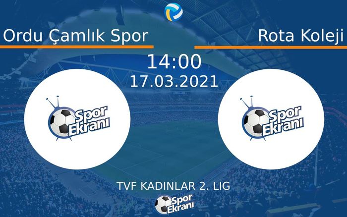 17 Mart 2021 Ordu Çamlık Spor vs Rota Koleji maçı Hangi Kanalda Saat Kaçta Yayınlanacak?