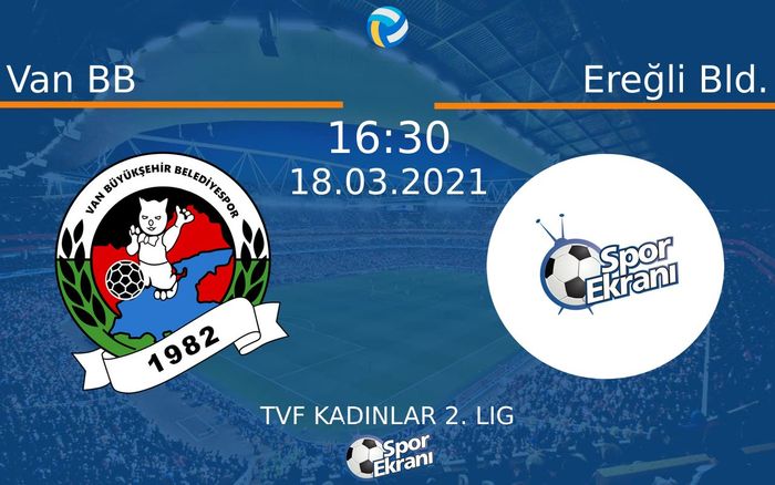 18 Mart 2021 Van BB vs Ereğli Bld. maçı Hangi Kanalda Saat Kaçta Yayınlanacak? 18 Mart 2021 Van BB vs Ereğli Bld. maçı Hangi Kanalda Saat Kaçta Yayınlanacak?