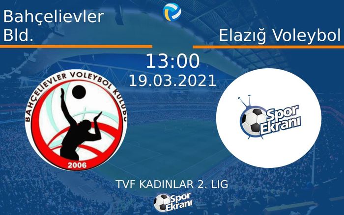 19 Mart 2021 Bahçelievler Bld. vs Elazığ Voleybol maçı Hangi Kanalda Saat Kaçta Yayınlanacak?