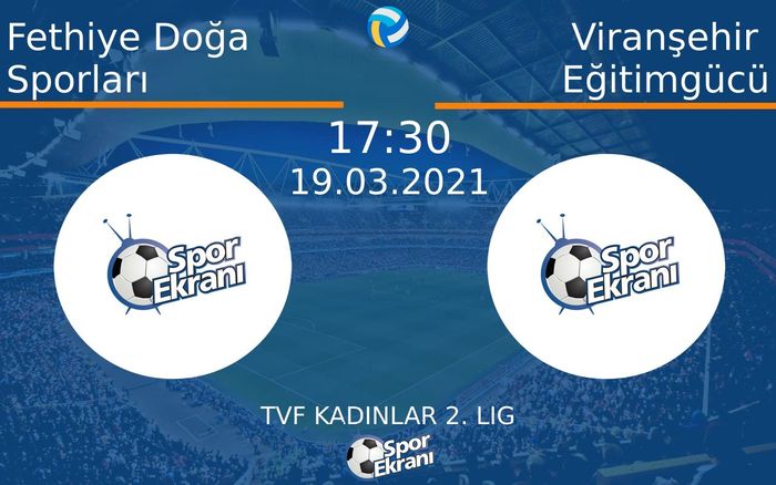 19 Mart 2021 Fethiye Doğa Sporları vs Viranşehir Eğitimgücü maçı Hangi Kanalda Saat Kaçta Yayınlanacak? 19 Mart 2021 Fethiye Doğa Sporları vs Viranşehir Eğitimgücü maçı Hangi Kanalda Saat Kaçta Yayınlanacak?