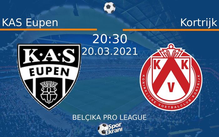 20 Mart 2021 KAS Eupen vs Kortrijk maçı Hangi Kanalda Saat Kaçta Yayınlanacak? 20 Mart 2021 KAS Eupen vs Kortrijk maçı Hangi Kanalda Saat Kaçta Yayınlanacak?
