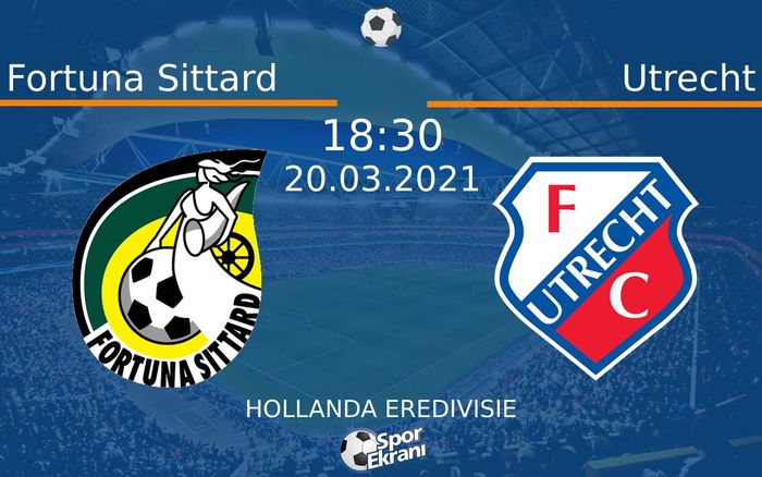 20 Mart 2021 Fortuna Sittard vs Utrecht maçı Hangi Kanalda Saat Kaçta Yayınlanacak?