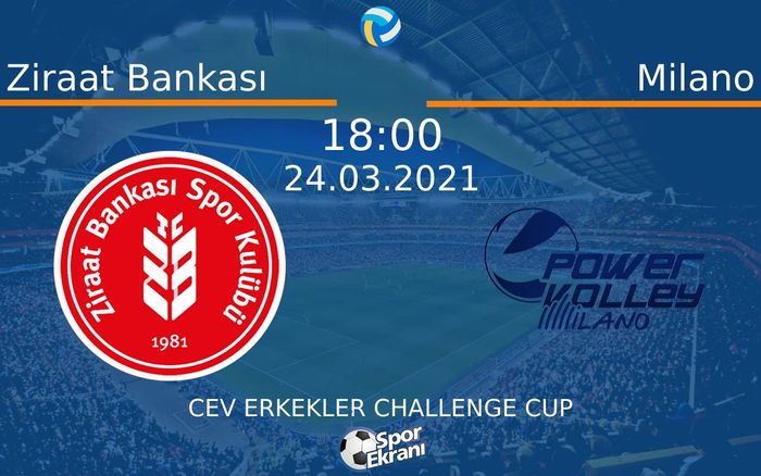 24 Mart 2021 Ziraat Bankası vs Milano maçı Hangi Kanalda Saat Kaçta Yayınlanacak? 24 Mart 2021 Ziraat Bankası vs Milano maçı Hangi Kanalda Saat Kaçta Yayınlanacak?