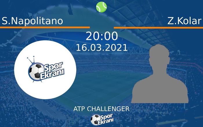 16 Mart 2021 S.Napolitano vs Z.Kolar maçı Hangi Kanalda Saat Kaçta Yayınlanacak? 16 Mart 2021 S.Napolitano vs Z.Kolar maçı Hangi Kanalda Saat Kaçta Yayınlanacak?