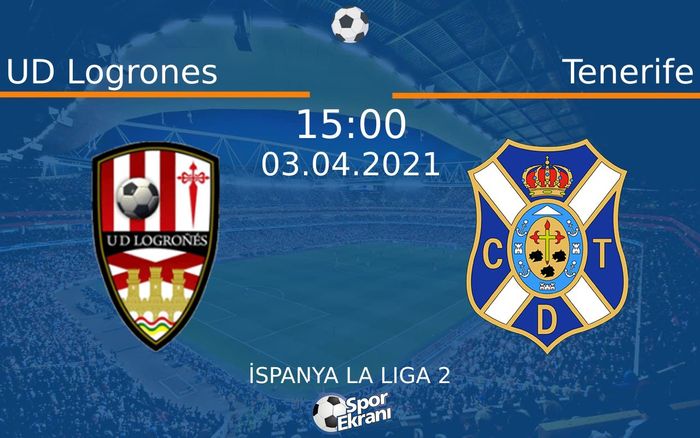 03 Nisan 2021 UD Logrones vs Tenerife maçı Hangi Kanalda Saat Kaçta Yayınlanacak? 03 Nisan 2021 UD Logrones vs Tenerife maçı Hangi Kanalda Saat Kaçta Yayınlanacak?
