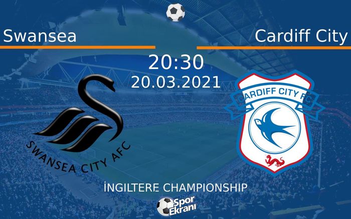 20 Mart 2021 Swansea vs Cardiff City maçı Hangi Kanalda Saat Kaçta Yayınlanacak? 20 Mart 2021 Swansea vs Cardiff City maçı Hangi Kanalda Saat Kaçta Yayınlanacak?