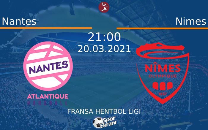 20 Mart 2021 Nantes vs Nimes maçı Hangi Kanalda Saat Kaçta Yayınlanacak?