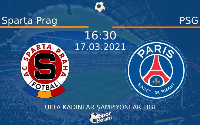 17 Mart 2021 Sparta Prag vs PSG maçı Hangi Kanalda Saat Kaçta Yayınlanacak? 17 Mart 2021 Sparta Prag vs PSG maçı Hangi Kanalda Saat Kaçta Yayınlanacak?