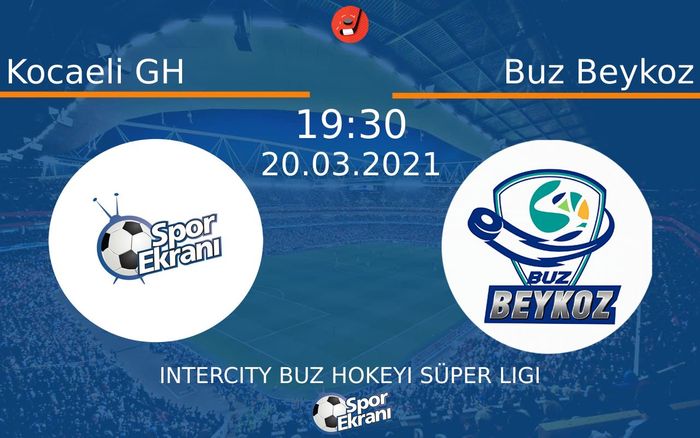 20 Mart 2021 Kocaeli GH vs Buz Beykoz maçı Hangi Kanalda Saat Kaçta Yayınlanacak? 20 Mart 2021 Kocaeli GH vs Buz Beykoz maçı Hangi Kanalda Saat Kaçta Yayınlanacak?