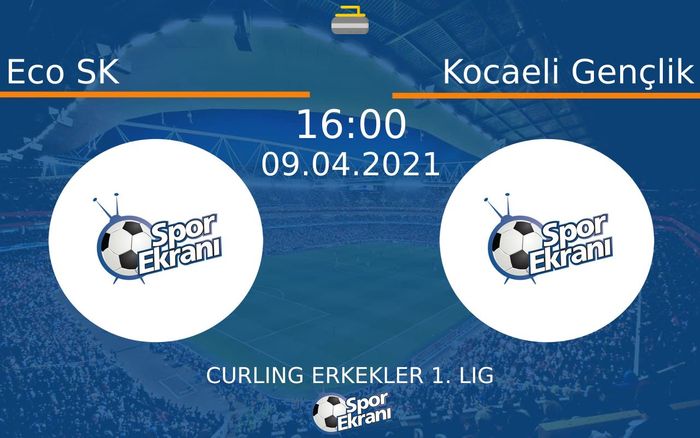 09 Nisan 2021 Eco SK vs Kocaeli Gençlik maçı Hangi Kanalda Saat Kaçta Yayınlanacak? 09 Nisan 2021 Eco SK vs Kocaeli Gençlik maçı Hangi Kanalda Saat Kaçta Yayınlanacak?